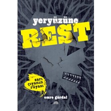 Kolektif Kitap Yeryüzüne Rest - Sarı Çıyanın Rüyası
