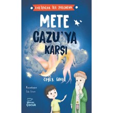 Mecaz Çocuk Yayıncılık Evliyalar Ile Yolculuk - Mete Cazu’ya Karşı