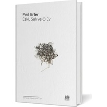 Pikaresk Yayınevi Eski, Salı ve O Ev