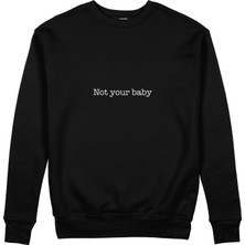 The Lucid Lab Not Your Baby Sweatshirt - Siyah
