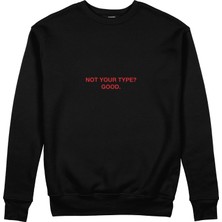 The Lucid Lab Not Your Type Sweatshirt - Siyah