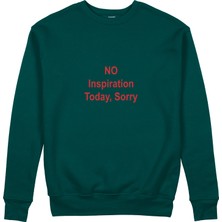 The Lucid Lab No Inspiration Today Sorry Sweatshirt - Koyu Yeşil