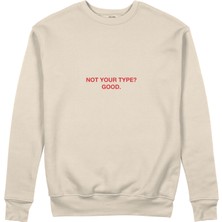 The Lucid Lab Not Your Type Sweatshirt - Bej