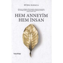 Hayy Kitap Hem Annesiyim Hem Insan