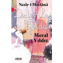 Librum Kitap Nezir-I Mevlana Dedemle Yolda