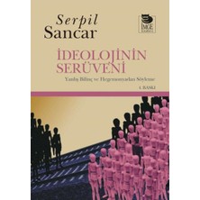 İmge Kitabevi Yayınları Ideolojinin Serüveni Yanlış Bilinç ve Hegemonyadan Söyleme