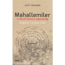 Çizgi Kitabevi Yayınları Mahallemiler ve Ebruli Kültürün Ağırbaşlılığı