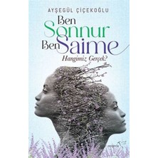 Müptela Yayınları Ben Sonnur, Ben Saime: Hangimiz Gerçek?