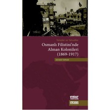 Taş Mektep Yayınları Osmanlı Filistini'nde Alman Kolonileri (1869-1917)