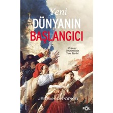 Fol Kitap Yeni Dünyanın Başlangıcı –fransız Devrimi’nin Yeni Tarihi