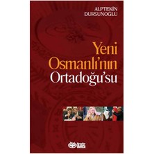 Önsöz Yayıncılık Yeni Osmanlı’nın Ortadoğu’su
