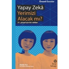 Hep Kitap Yapay Zeka Yerimizi Alacak Mı? - 21. Yüzyıl Için Bir Rehber