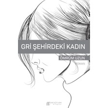 Akılçelen Kitaplar Gri Şehirdeki Kadın