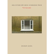 Alef Yayınevi Ada Evinde Bir Gece Uyumadan Önce - Psychogeography