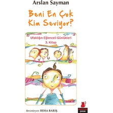 Kırmızı Kedi Çocuk Beni En Çok Kim Seviyor? - Ufaklığın Eğlenceli Günlükleri 3. Kitap