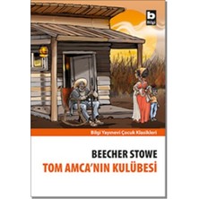 Bilgi Yayınevi Tom Amca’nın Kulübesi