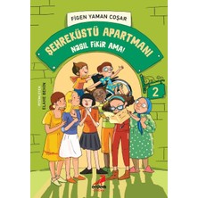 Erdem Çocuk Şehreküstü Apartmanı 2 - Nasıl Fikir Ama?