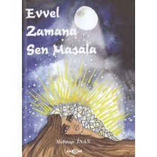 Akçağ Yayınları Evvel Zamana Sen Masala