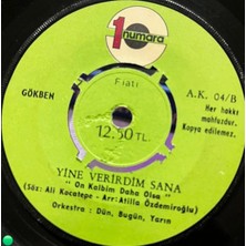 Plakantik Gökben - Derdim Var Dağlar Gibi / Yine Verirdim Sana (45'lik Plak, 1 Numara)