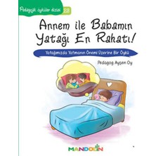 Mandolin Yayınları Pedagojik Öyküler 23 - Annem ile Babamın Yatağı En Rahatı!