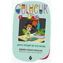 Uğurböceği Yayınları Gülücük 3 - Yemek Dediğin Tam Bir Macera
