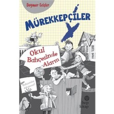 Hep Kitap Mürekkepçiler - Okul Bahçesinde Alarm