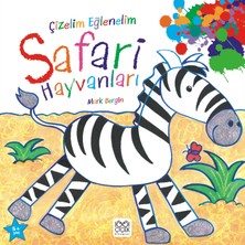 1001 Çiçek Kitaplar Çizelim Eğlenelim - Safari Hayvanları