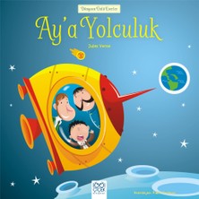 1001 Çiçek Kitaplar Dünyaca Ünlü Eserler - Ay'a Yolculuk