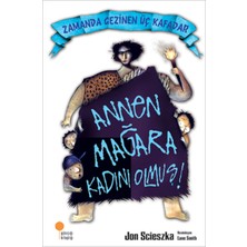 Günışığı Kitaplığı Zamanda Gezinen Üç Kafadar - Annen Mağara Kadını Olmuş!