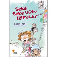 Günışığı Kitaplığı Seke Seke Uçtu Öyküler