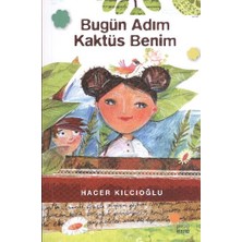 Günışığı Kitaplığı Bugün Adım Kaktüs Benim