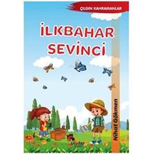 Uludaz Yayınları Çılgın Kahramanlar - Ilkbahar Sevinci