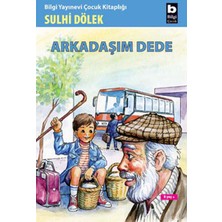 Bilgi Yayınevi Arkadaşım Dede
