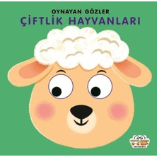 0-6 Yaş Yayınları Oynayan Gözler Çiftlik Hayvanları