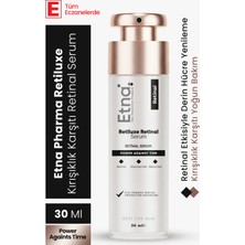 Etna Pharma Retiluxe Kırışıklık ve Yaşlanma Karşıtı, Cilt Yenileyici, Aydınlatıcı, Anti-Aging Retinal Serum 30 ml