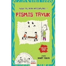 Aden Yayınevi Yusuf Ali’nin Maceraları 7 - Pişmiş Tavuk