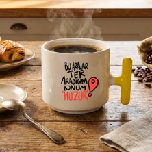 Finka Dekor Bu Aralar Aradığım Konum Huzur Baskılı- Sarı T Hediyelik Seramik Kupa Bardak