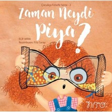 Nito Kitap Zaman Neydi Piya? - Çocukça Felsefe Serisi 2