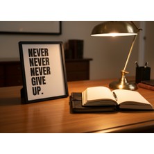GursoLab Never Never Never Give Up – Modern Motivasyon Tablosu | Minimal Ofis & Ev Dekoru