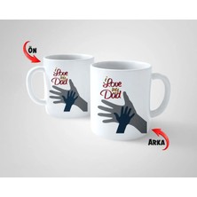 Babalar Günü Özel – I'love My Dad Tasarımlı Porselen Kupa | Hediye Kupa