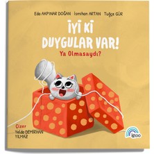 İgloo Yayınevi Iyi Ki Duygular Var ! Ya Olmasaydı ?