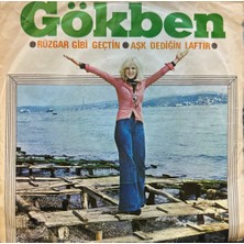 Kadıköy Plak Kulübü Gökben – Rüzgar Gibi Geçtin / Aşk Dediğin Laftır 45'lik