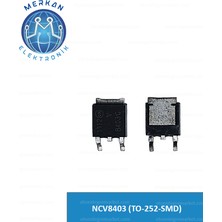 NCV8403 (TO-252-SMD) (1 Adet) Orijinal Oto Beyin Tamir Entegreleri Merkan Elektronik