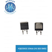FQB25N33 25N33 (TO-263-SMD) (1 Adet) Orijinal Oto Beyin Tamir Entegreleri Merkan Elektronik