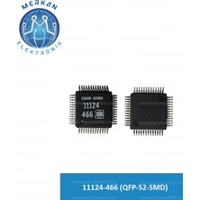 11124-466 (QFP-52-SMD) (1 Adet) Orijinal Oto Beyin Tamir Entegreleri Merkan Elektronik