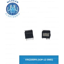 VNQ500PA (SOP-12-SMD) (1 Adet) Orijinal Oto Beyin Tamir Entegreleri Merkan Elektronik
