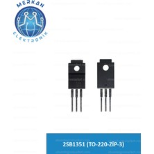 2SB1351 (TO-220-ZİP-3) (1 Adet) Orijinal Oto Beyin Tamir Entegreleri Merkan Elektronik