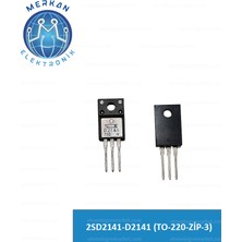 2SD2141-D2141 (TO-220-ZİP-3) (1 Adet) Orijinal Oto Beyin Tamir Entegreleri Merkan Elektronik