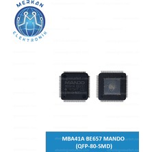 MBA41A BE657 Mando (Qfp-80-Smd) (1 Adet) Orijinal Oto Beyin Tamir Entegreleri Merkan Elektronik