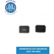 HERMESPLUS-GSCT38318FD03 (QFP-100-SMD) (1 Adet) Orijinal Oto Beyin Tamir Entegreleri Merkan Elektronik